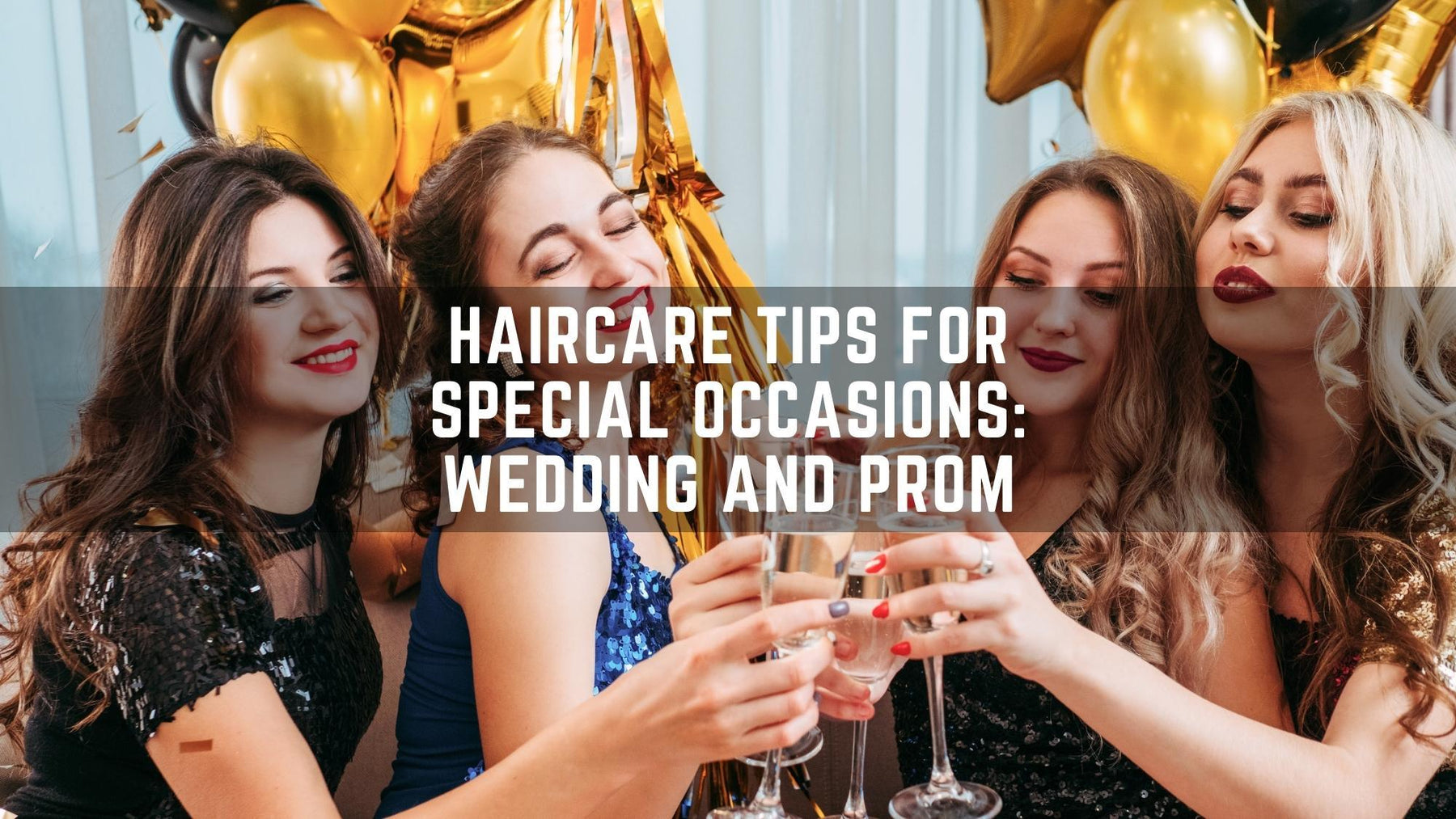 "Haircare Tips for Special Occasions: Wedding and Prom"-Barbersets.com, best quality barber supplier.