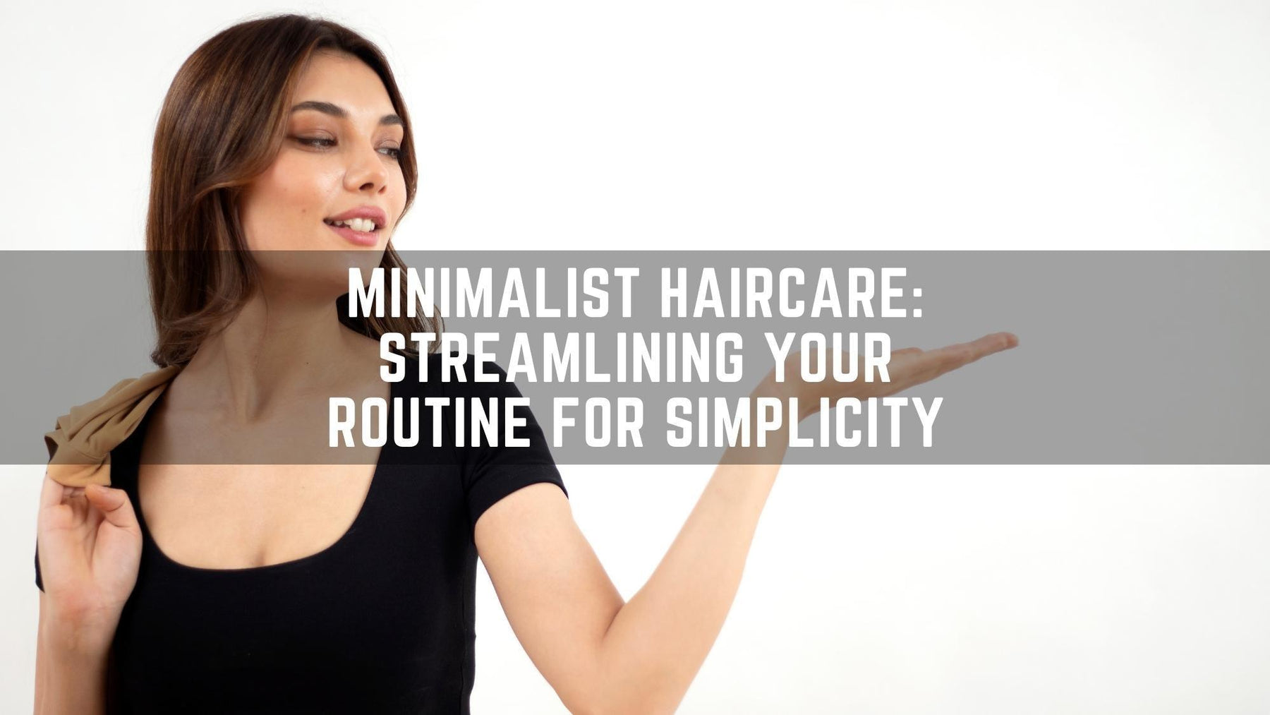 "Minimalist Haircare: Streamlining Your Routine for Simplicity"-Barbersets.com, best quality barber supplier.