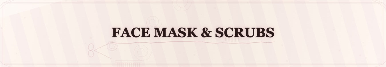 Face Mask & Scrubs