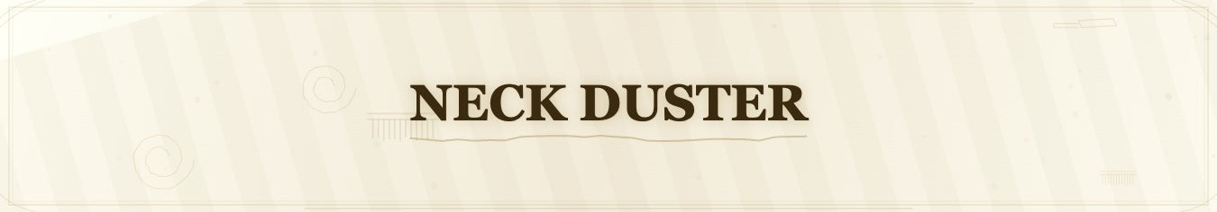 Neck Duster