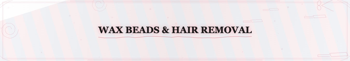 Wax Beads & Hair Removal