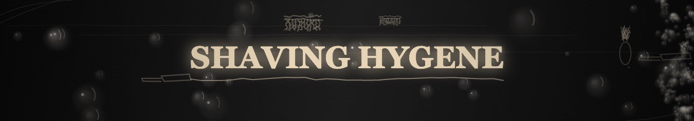 Shaving Hygene
