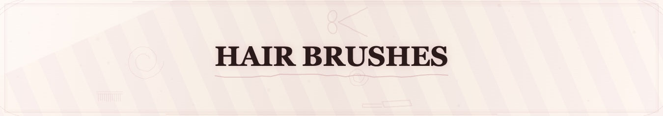Hair Brushes