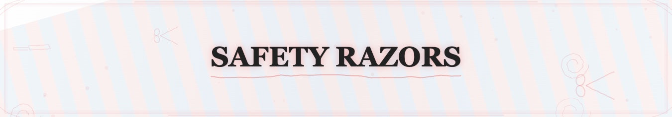 Safety Razors
