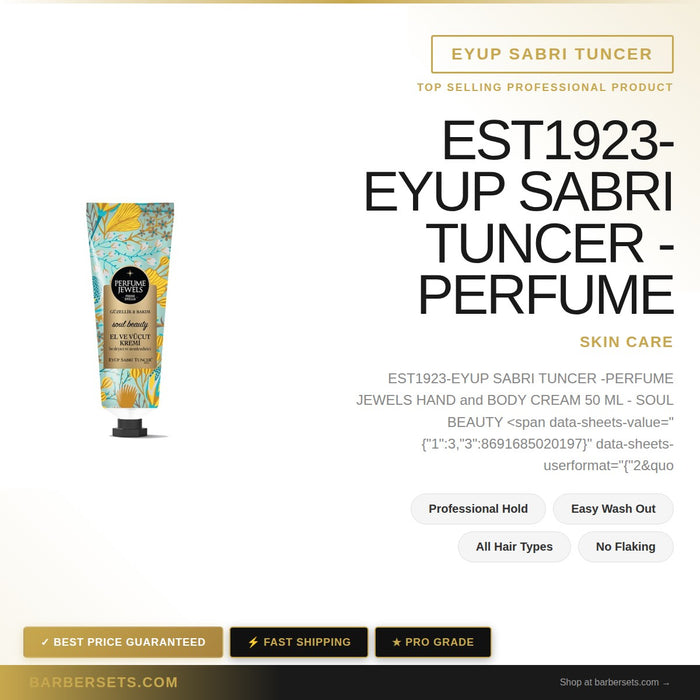 EYUP SABRI TUNCER EST1923-EYUP SABRI TUNCER -PERFUME JEWELS  HAND and BODY CREAM 50 ML - SOUL BEAUTY PERFUME JEWELS  HAND and BODY CREAM 50 ML - SOUL BEAUTY