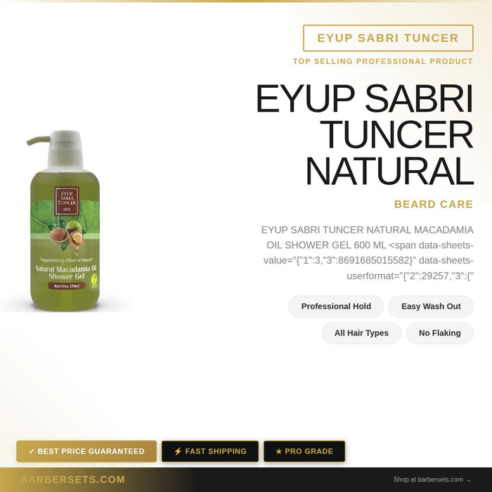 EYUP SABRI TUNCER NATURAL MACADAMIA OIL SHOWER GEL 600 ML NATURAL MACADAMIA OIL SHOWER GEL 600 ML