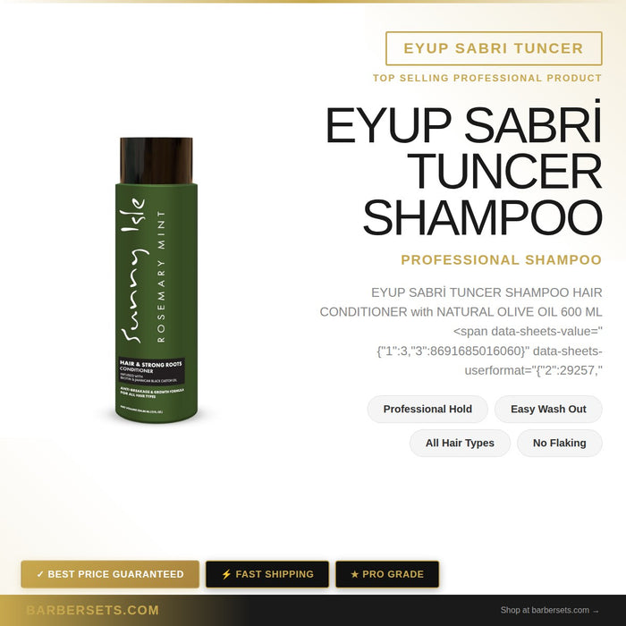 EYUP SABRI TUNCER EYUP SABRİ TUNCER SHAMPOO HAIR CONDITIONER with NATURAL OLIVE OIL 600 ML