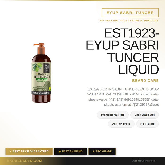 EYUP SABRI TUNCER EST1923-EYUP SABRI TUNCER LIQUID SOAP WITH NATURAL OLIVE OIL 750 ML  LIQUID SOAP NATURAL OLIVE OIL AMBER 500 ML