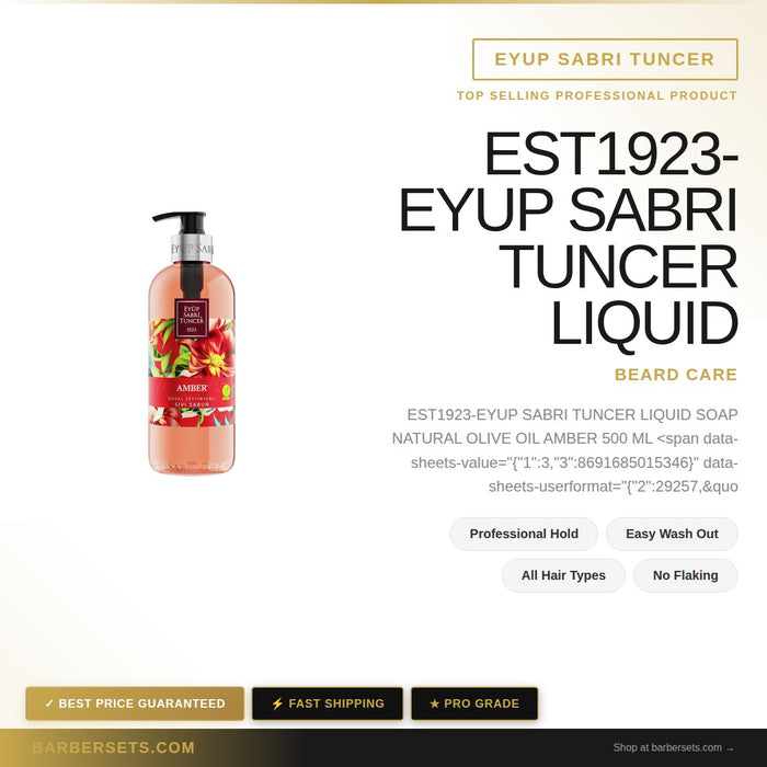 EYUP SABRI TUNCER EST1923-EYUP SABRI TUNCER LIQUID SOAP NATURAL OLIVE OIL AMBER 500 ML  LIQUID SOAP NATURAL OLIVE OIL OCEAN 500 ML
