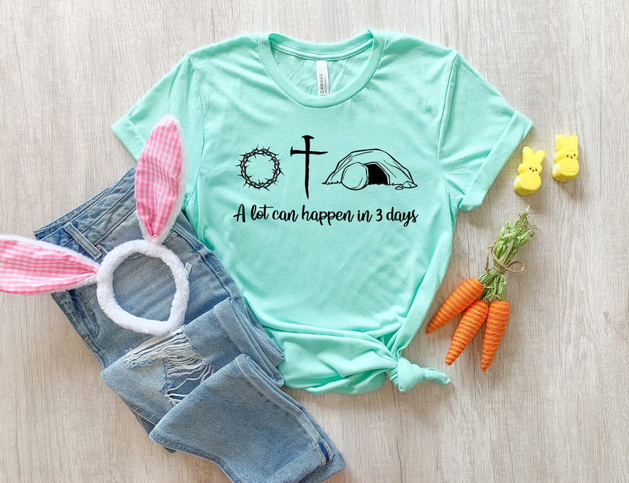 A Lot Can Happen In 3 Days shirt 100% Cotton T-shirt High Quality